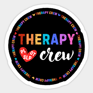 Therapy Crew PL OT SLP Occupational Therapists Week Sticker